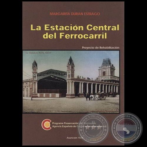 LA ESTACIN CENTRAL DEL FERROCARRIL - Autora: MARGARITA DURN ESTRAG - Ao 1998